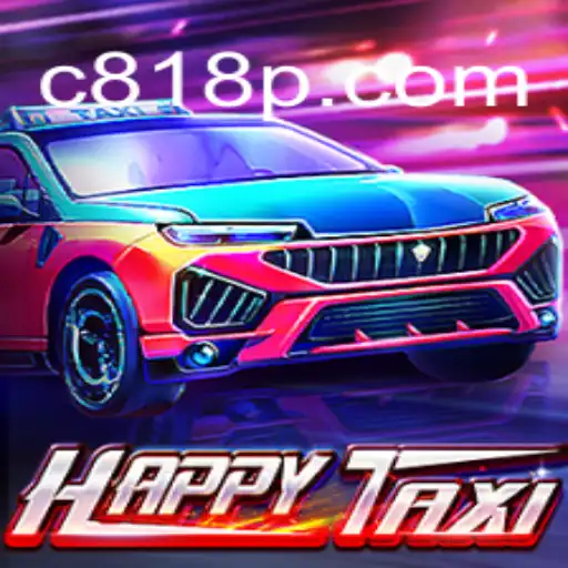 Descubra o Novo Sensacional Jogo: HappyTaxi e Sua Aventura 818P